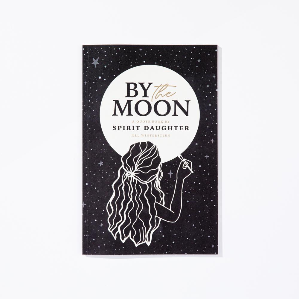 By the Moon - A Quote Book
