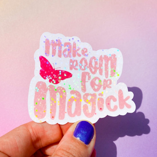 Holographic Glitter Make Room For Magick Sticker