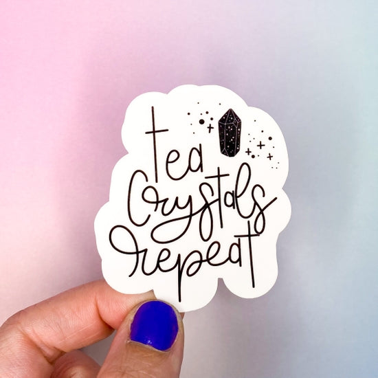 Tea, Crystals, Repeat Sticker